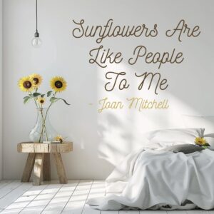 sunflower quotes, sunflower wall quotes